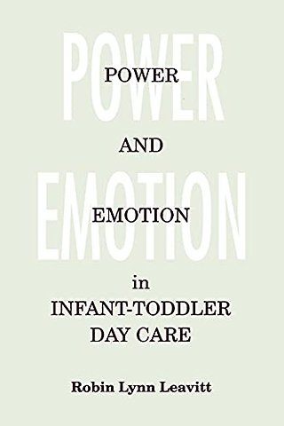 Power and Emotion in Infant-Toddler Day Care