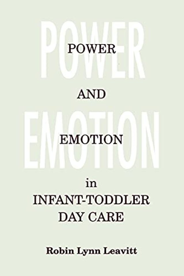 Power and Emotion in Infant-Toddler Day Care