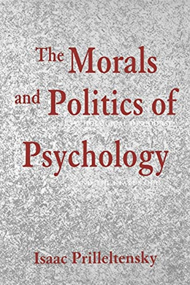 The Morals and Politics of Psychology