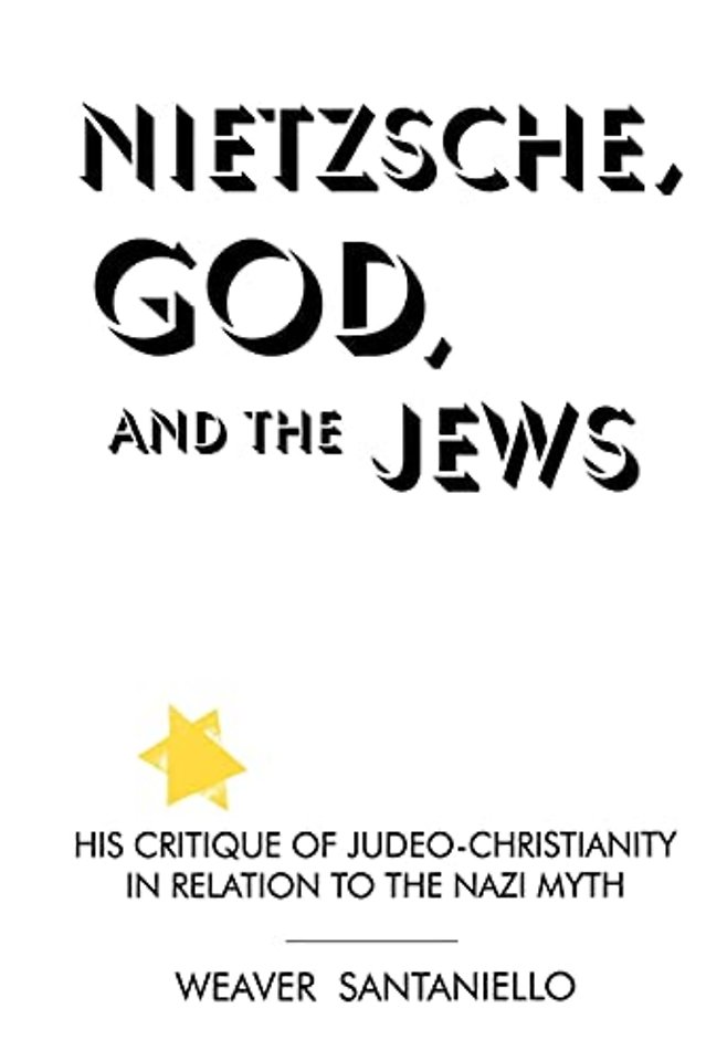 Nietzsche, God, and the Jews
