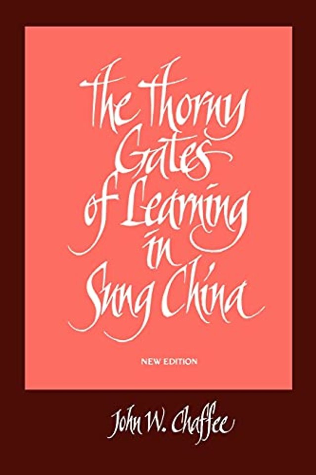 The Thorny Gates of Learning in Sung China