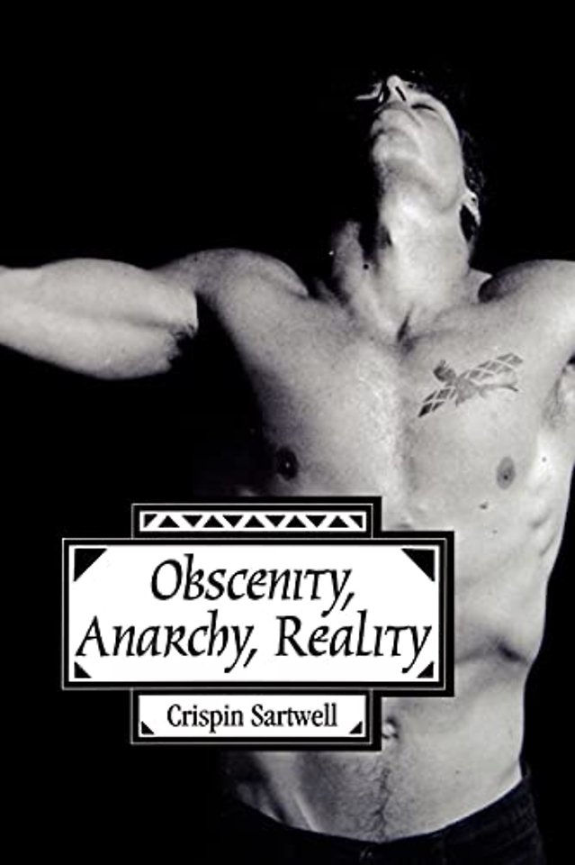 Obscenity, Anarchy, Reality