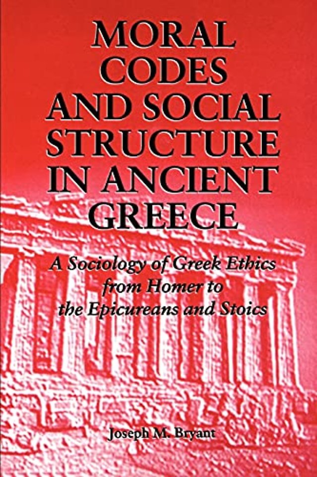 Moral Codes and Social Structure in Ancient Greece