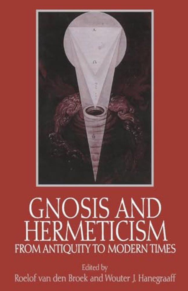 Gnosis and Hermeticism from Antiquity to Modern Times