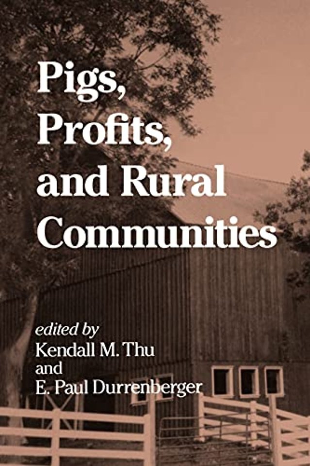 Pigs, Profits, and Rural Communities