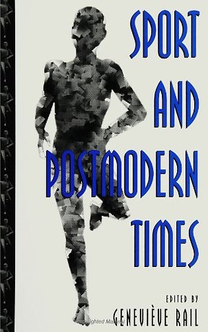 Sport and Postmodern Times