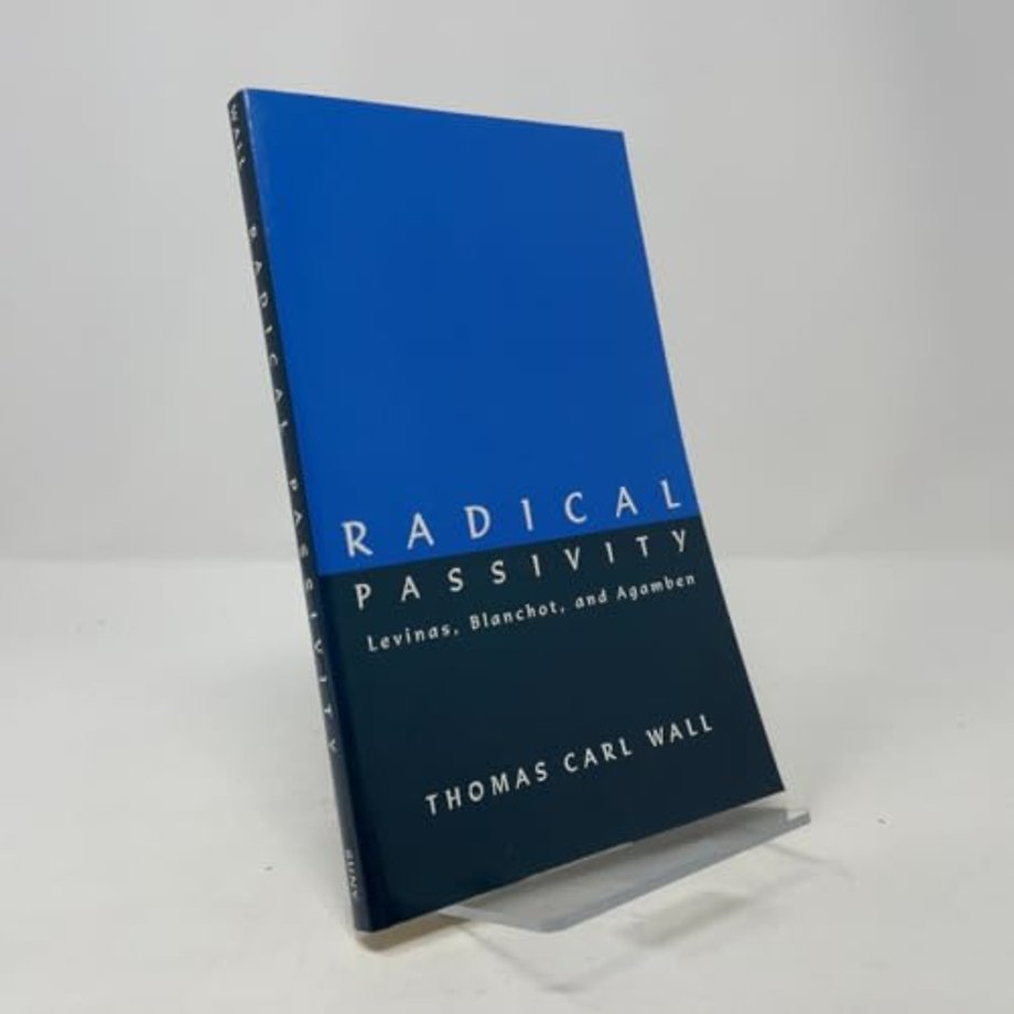 Radical Passivity
