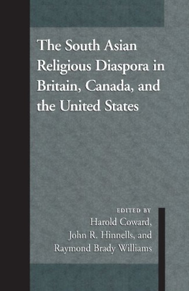 The South Asian Religious Diaspora in Britain, Canada, and the United States