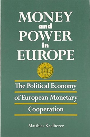 Money and Power in Europe
