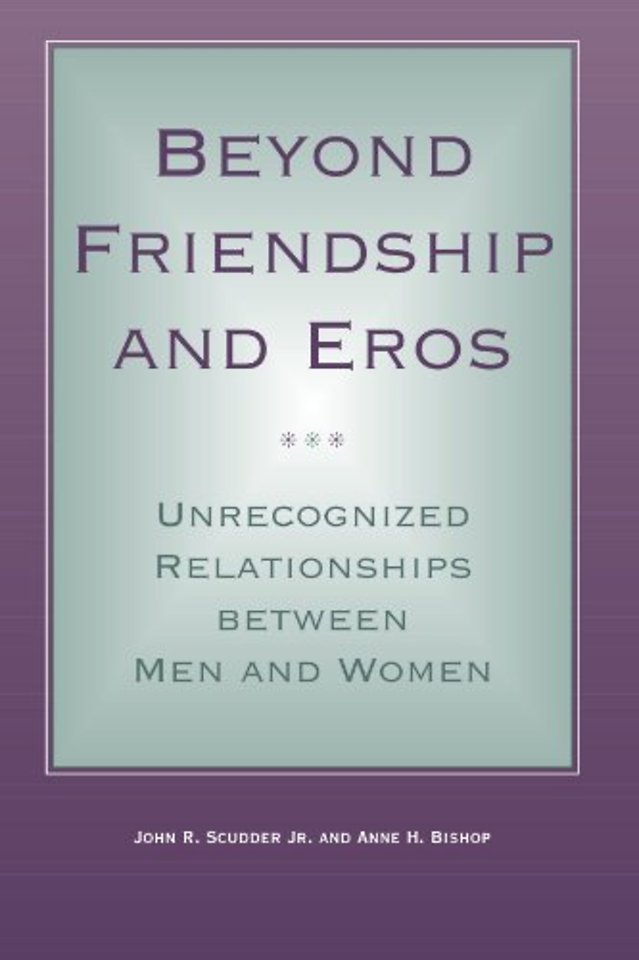 Beyond Friendship and Eros