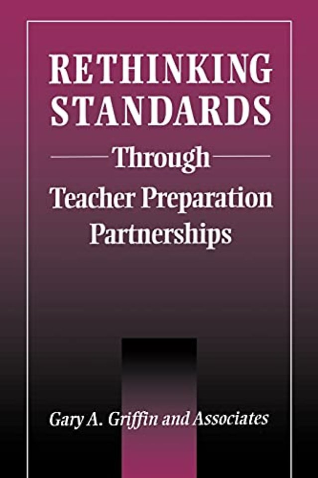Rethinking Standards through Teacher Preparation Partnerships