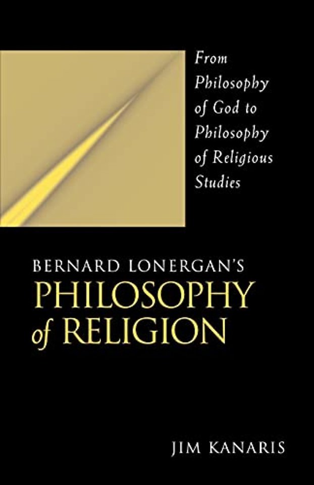 Bernard Lonergan's Philosophy of Religion
