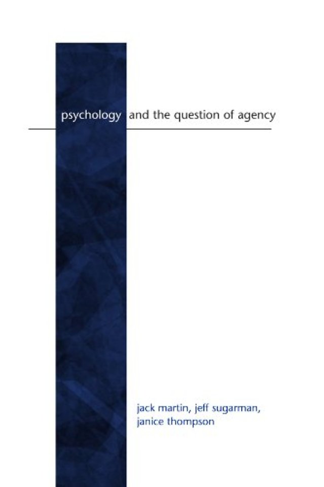 Psychology and the Question of Agency