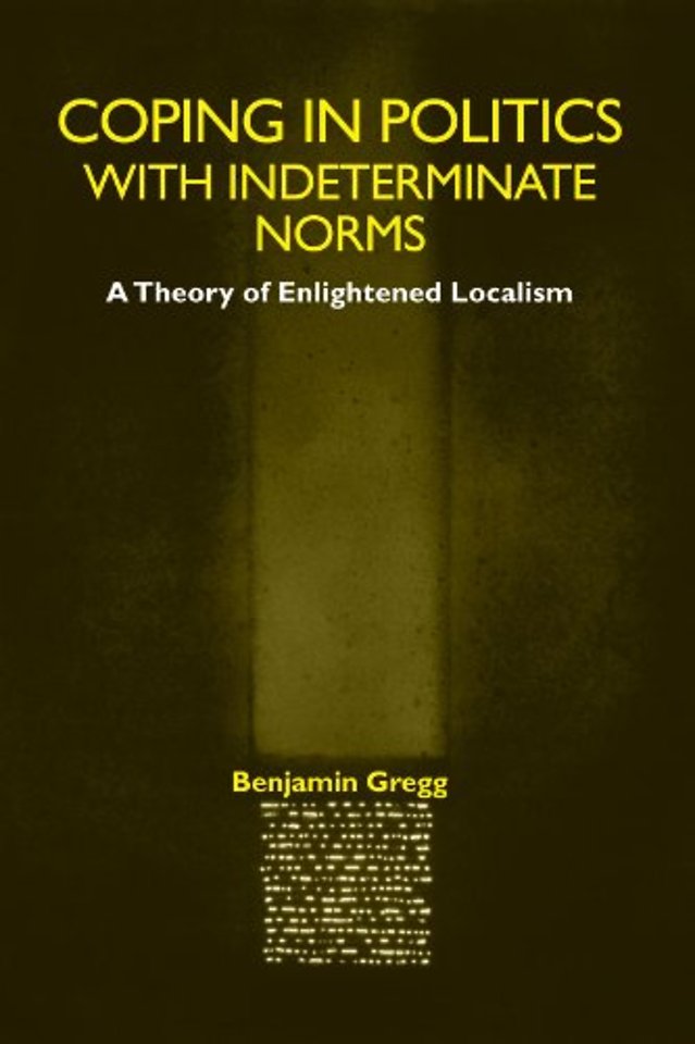 Coping in Politics with Indeterminate Norms