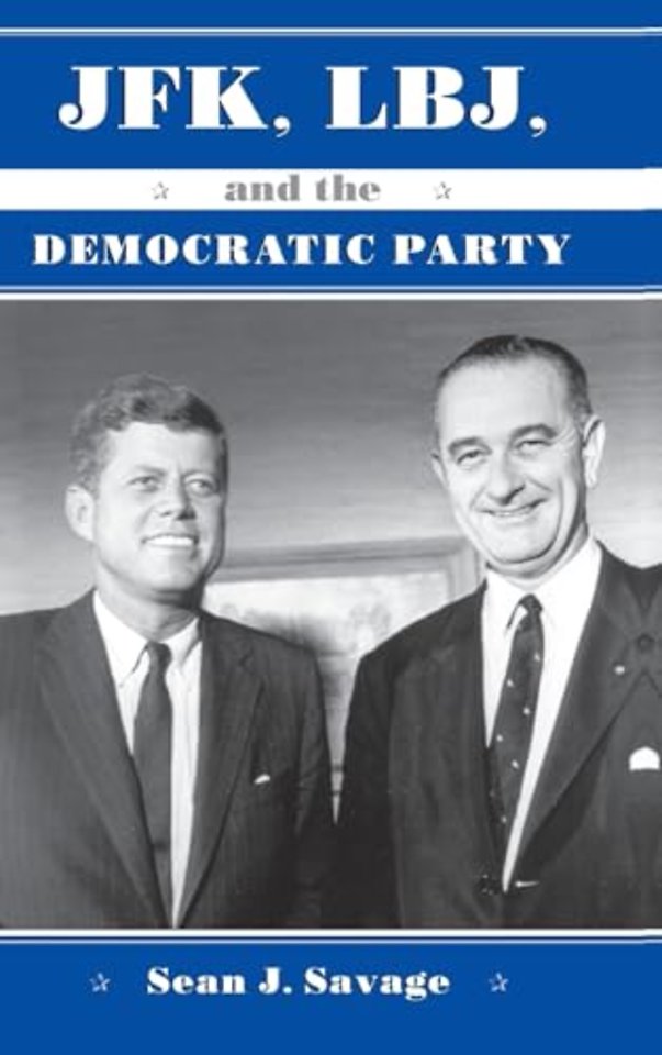 JFK, LBJ, and the Democratic Party
