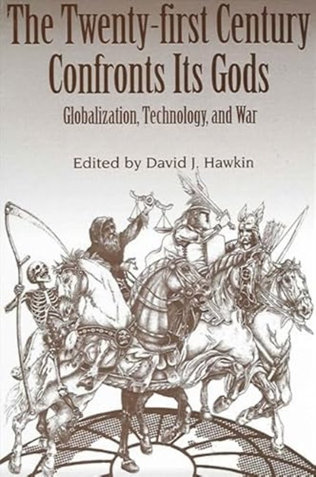 The Twenty-first Century Confronts Its Gods
