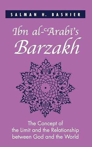 Ibn al-?Arabi's Barzakh