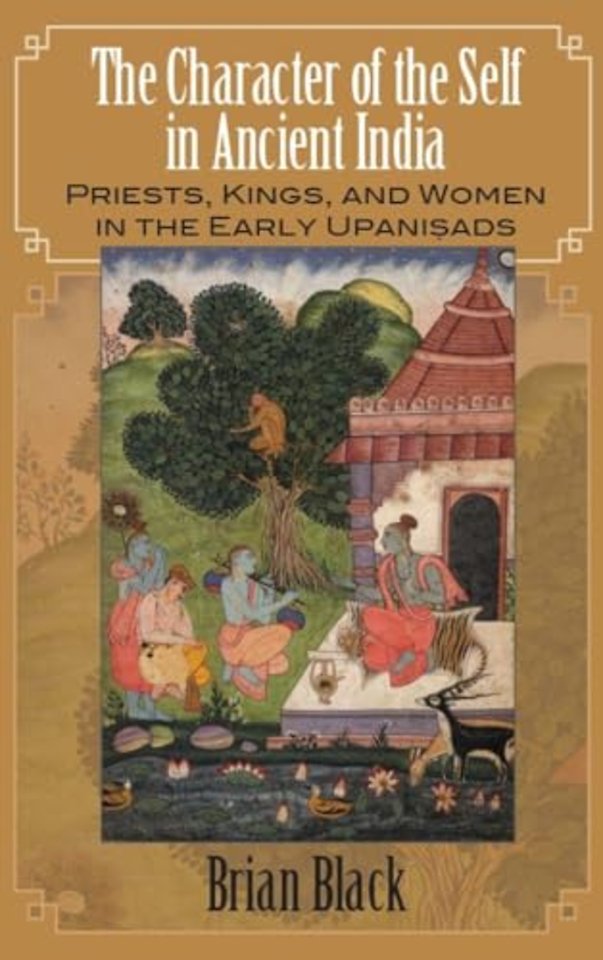 The Character of the Self in Ancient India