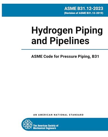 B31.12 - Hydrogen Piping and Pipelines
