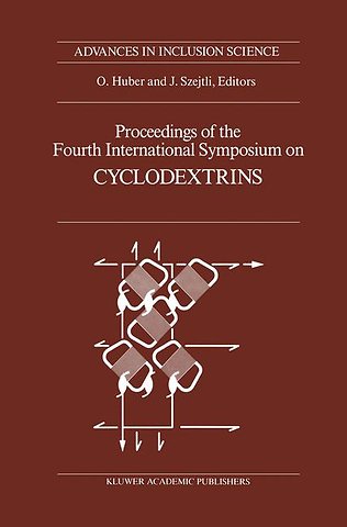 Proceedings of the Fourth International Symposium on Cyclodextrins