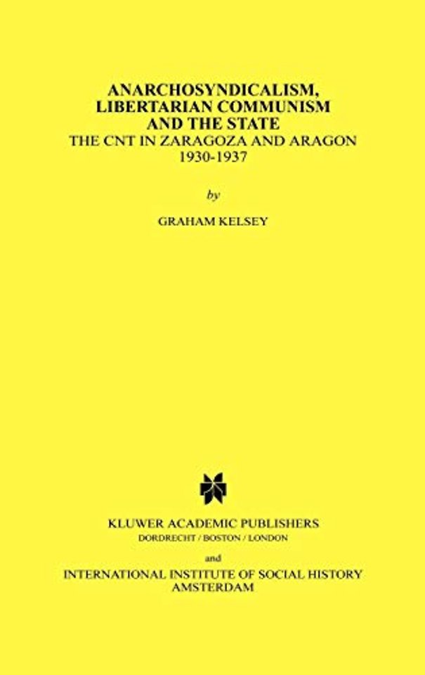 Anarchosyndicalism, Libertarian Communism and the State