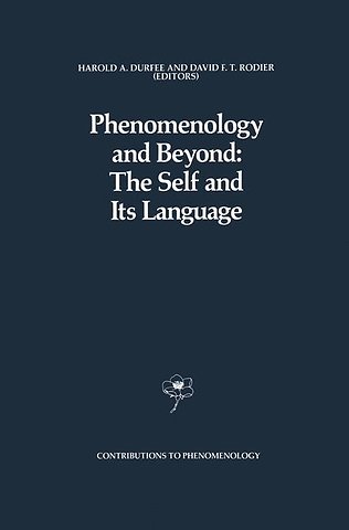 Phenomenology and Beyond: The Self and Its Language