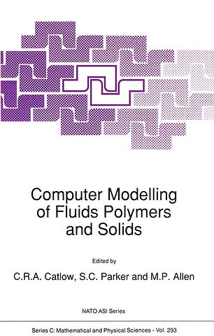 Computer Modelling of Fluids Polymers and Solids