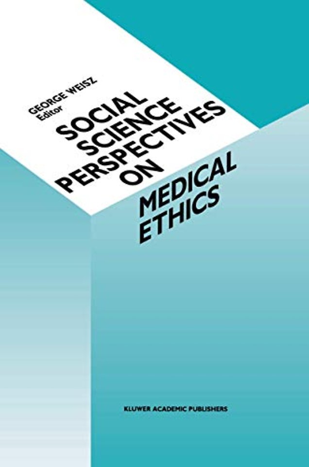 Social Science Perspectives on Medical Ethics