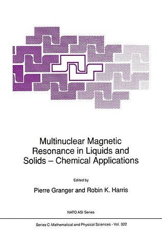 Multinuclear Magnetic Resonance in Liquids and Solids — Chemical Applications