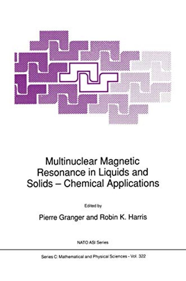 Multinuclear Magnetic Resonance in Liquids and Solids — Chemical Applications