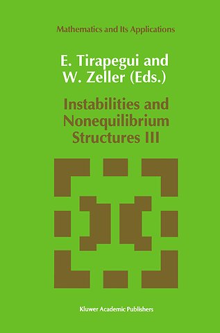 Instabilities and Nonequilibrium Structures III