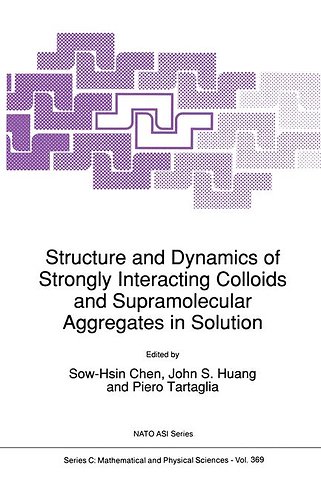 Structure and Dynamics of Strongly Interacting Colloids and Supramolecular Aggregates in Solution