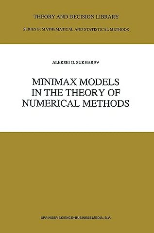 Minimax Models in the Theory of Numerical Models