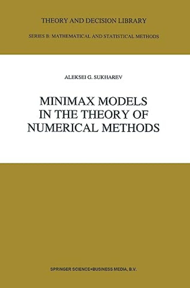 Minimax Models in the Theory of Numerical Models