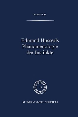 Edmund Husserls Phänomenologie der Instinkte