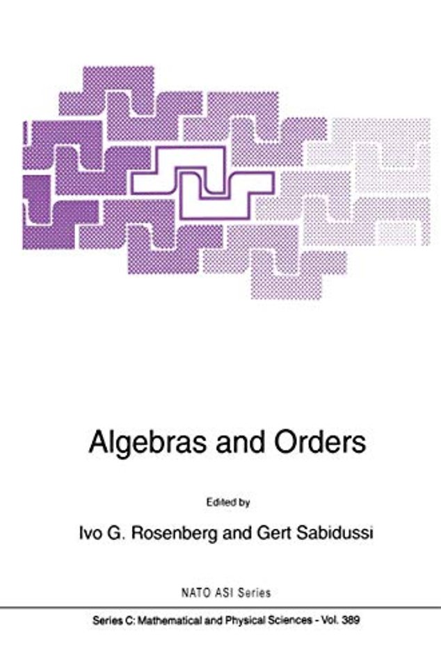Algebras and Orders
