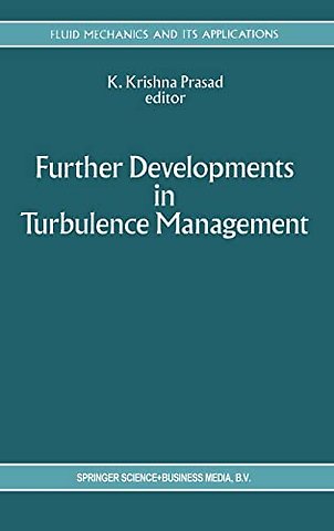 Further Developments in Turbulence Management