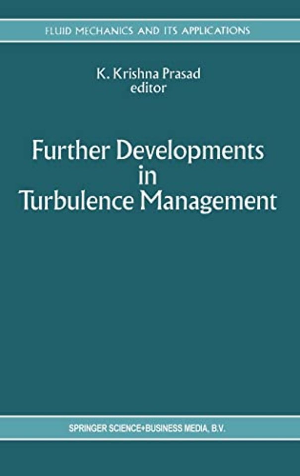 Further Developments in Turbulence Management