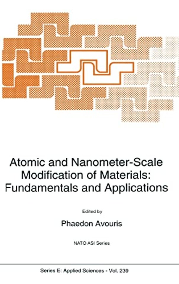 Atomic and Nanometer-Scale Modification of Materials