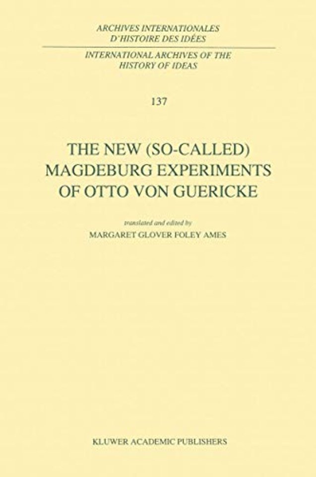 The New (So-Called) Magdeburg Experiments of Otto Von Guericke