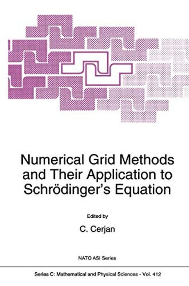 Numerical Grid Methods and Their Application to Schrödinger’s Equation