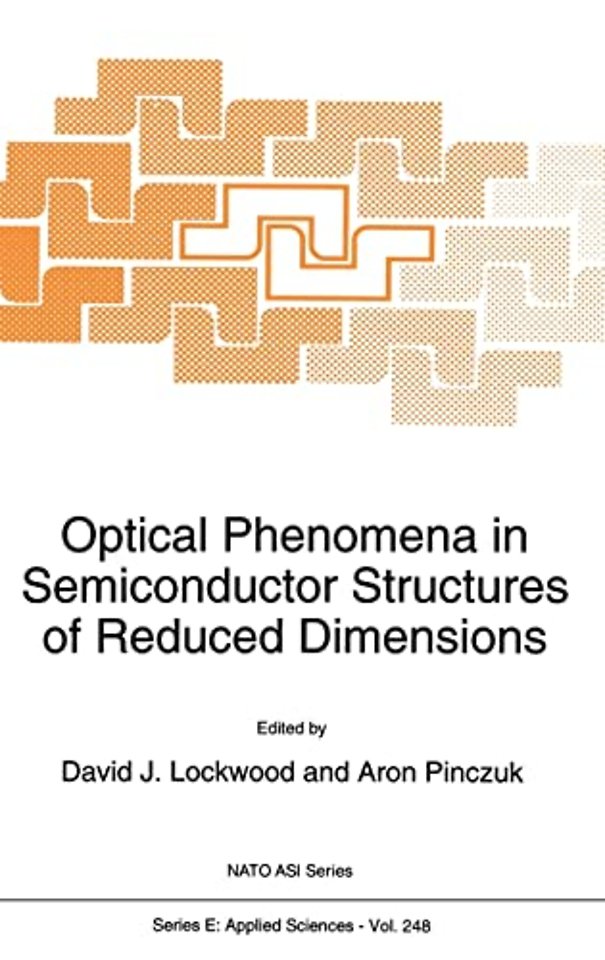 Optical Phenomena in Semiconductor Structures of Reduced Dimensions