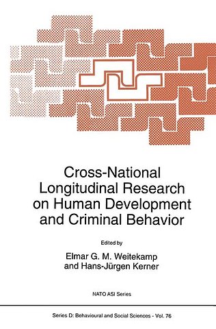 Cross-National Longitudinal Research on Human Development and Criminal Behavior