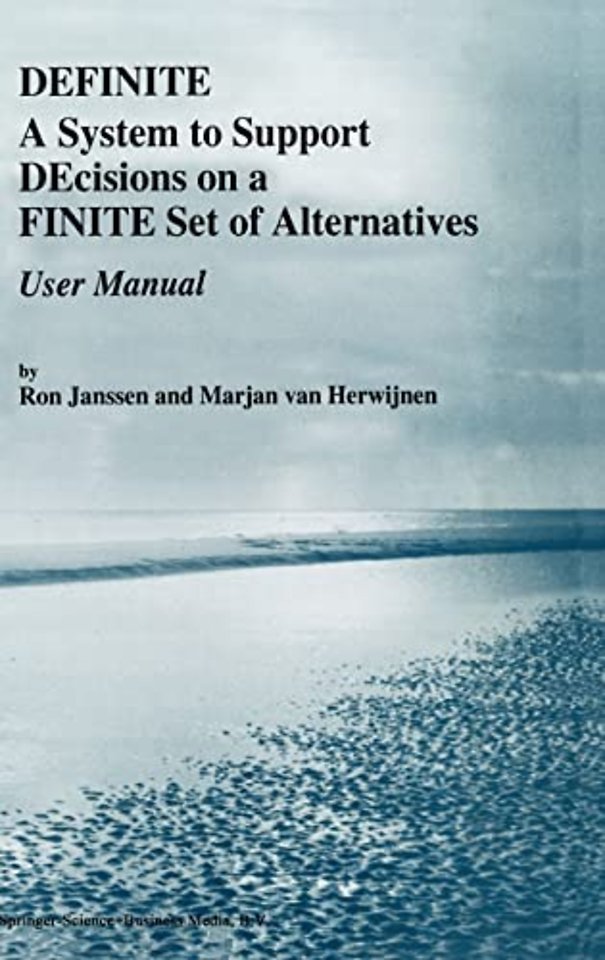 Definite A System to Support Decisions on a Finite Set of Alternatives