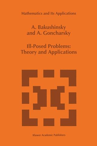 Ill-Posed Problems: Theory and Applications