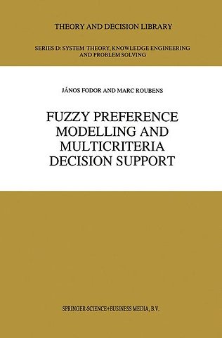 Fuzzy Preference Modelling and Multicriteria Decision Support