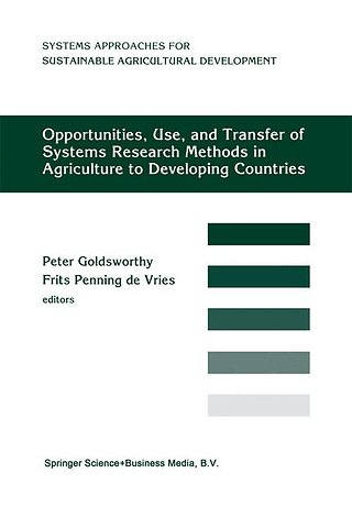 Opportunities, Use, And Transfer Of Systems Research Methods In Agriculture To Developing Countries