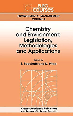 Chemistry and Environment: Legislation, Methodologies and Applications