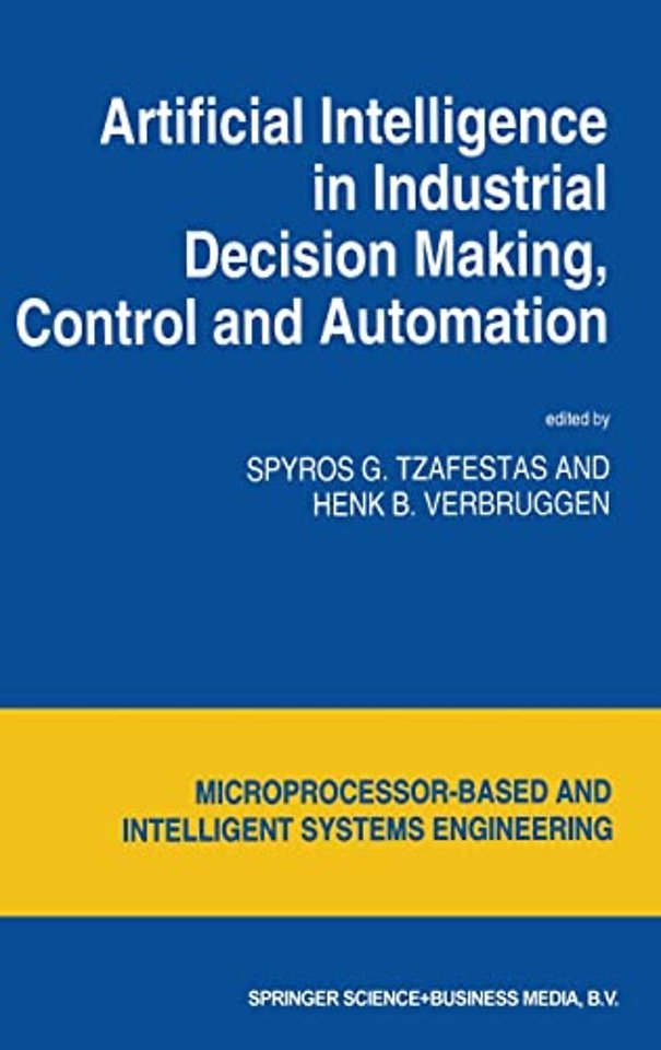 Artificial Intelligence in Industrial Decision Making, Control and Automation