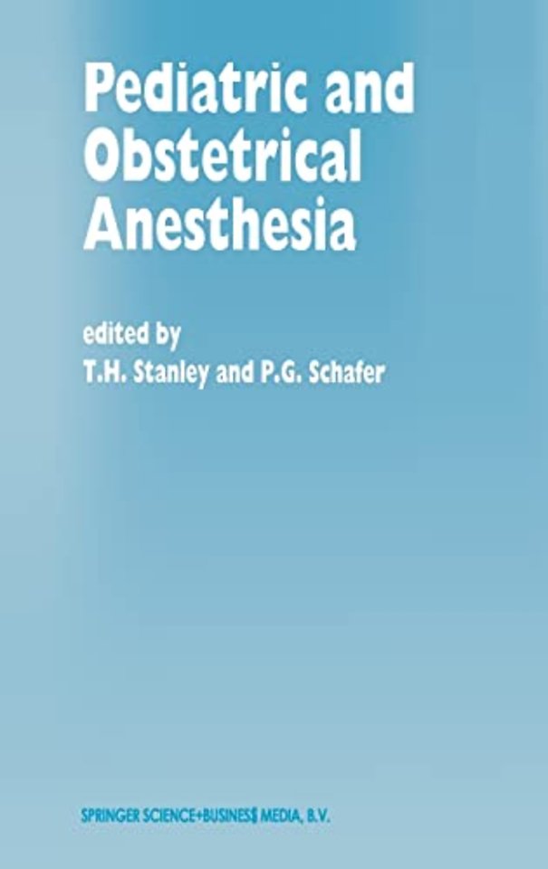 Pediatric and Obstetrical Anesthesia